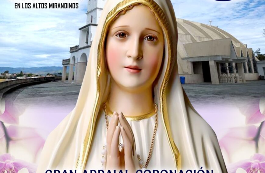 Con Gran Arraial celebran consagración del Santuario y coronación de la Virgen de Fátima en Carrizal
