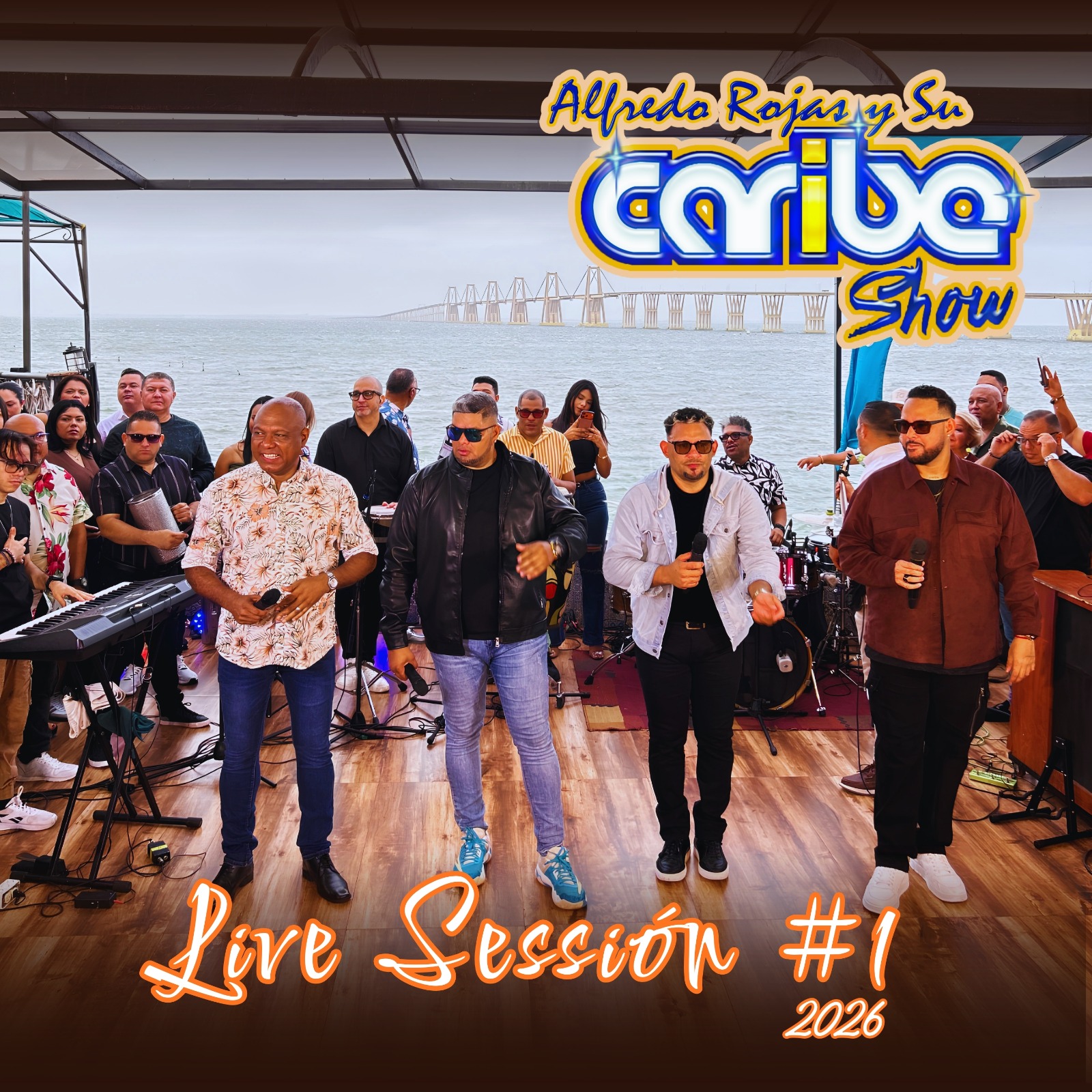 ALFREDO ROJAS Y SU CARIBE SHOW CELEBRARON 27 AÑOS DE TRAYECTORIA CON EL LANZAMIENTO MUNDIAL DE SU «LIVE SESSION #1»